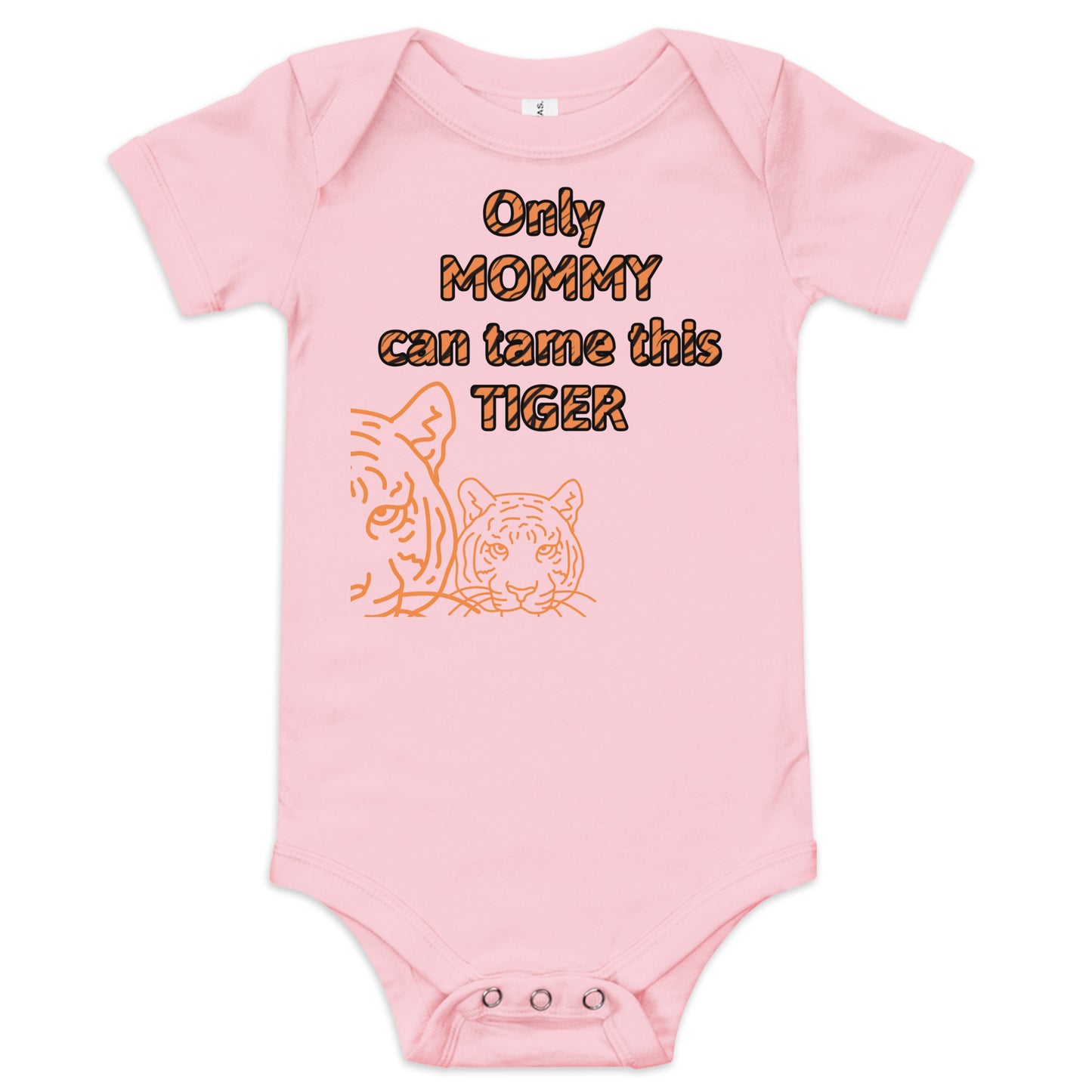 Tame the Tiger Mommy Version - Cotton Baby One-Piece