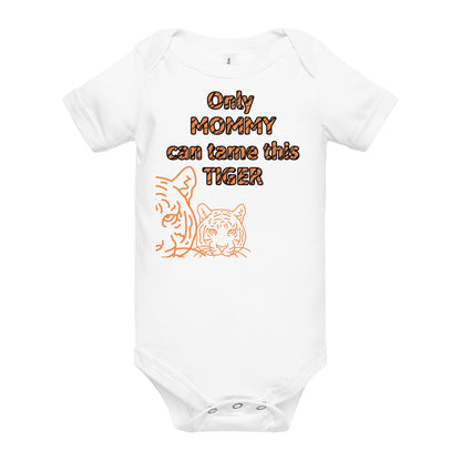 Tame the Tiger Mommy Version - Cotton Baby One-Piece